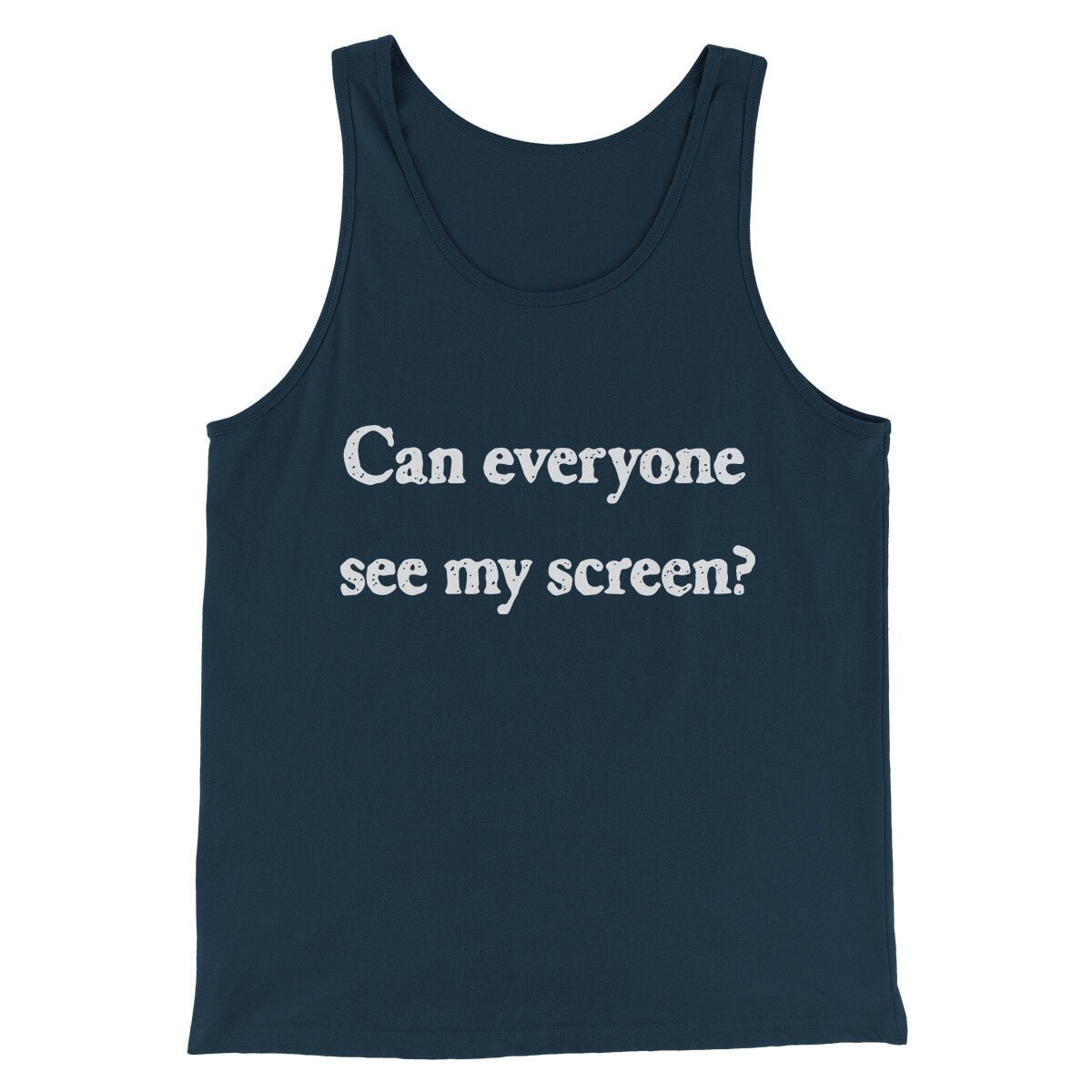 Can Everyone See My Screen Funny Unisex Tank Top