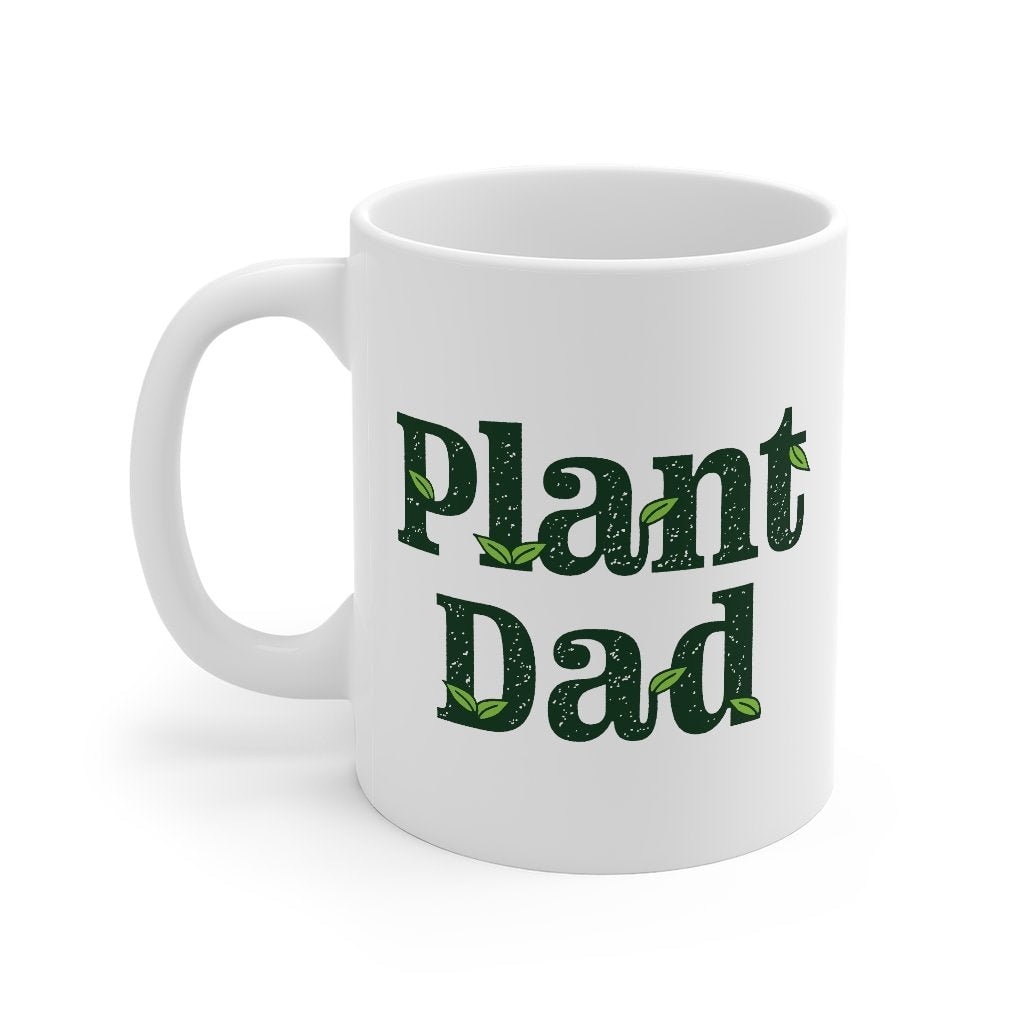Plant Dad Coffee Mug - White Ceramic Mug for Plant Lovers