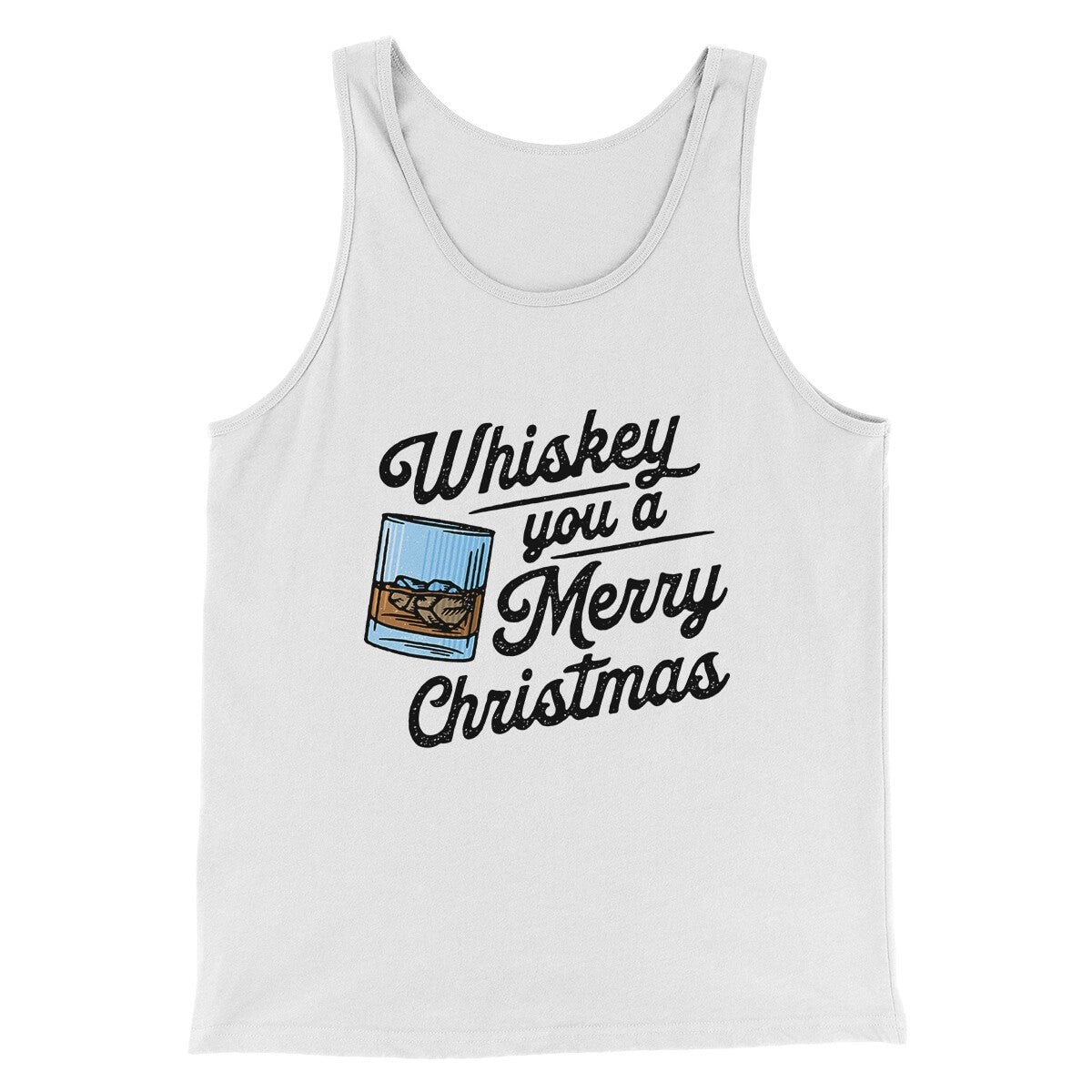 Whiskey You A Merry Christmas Men Unisex Tank Top - Combed Cotton