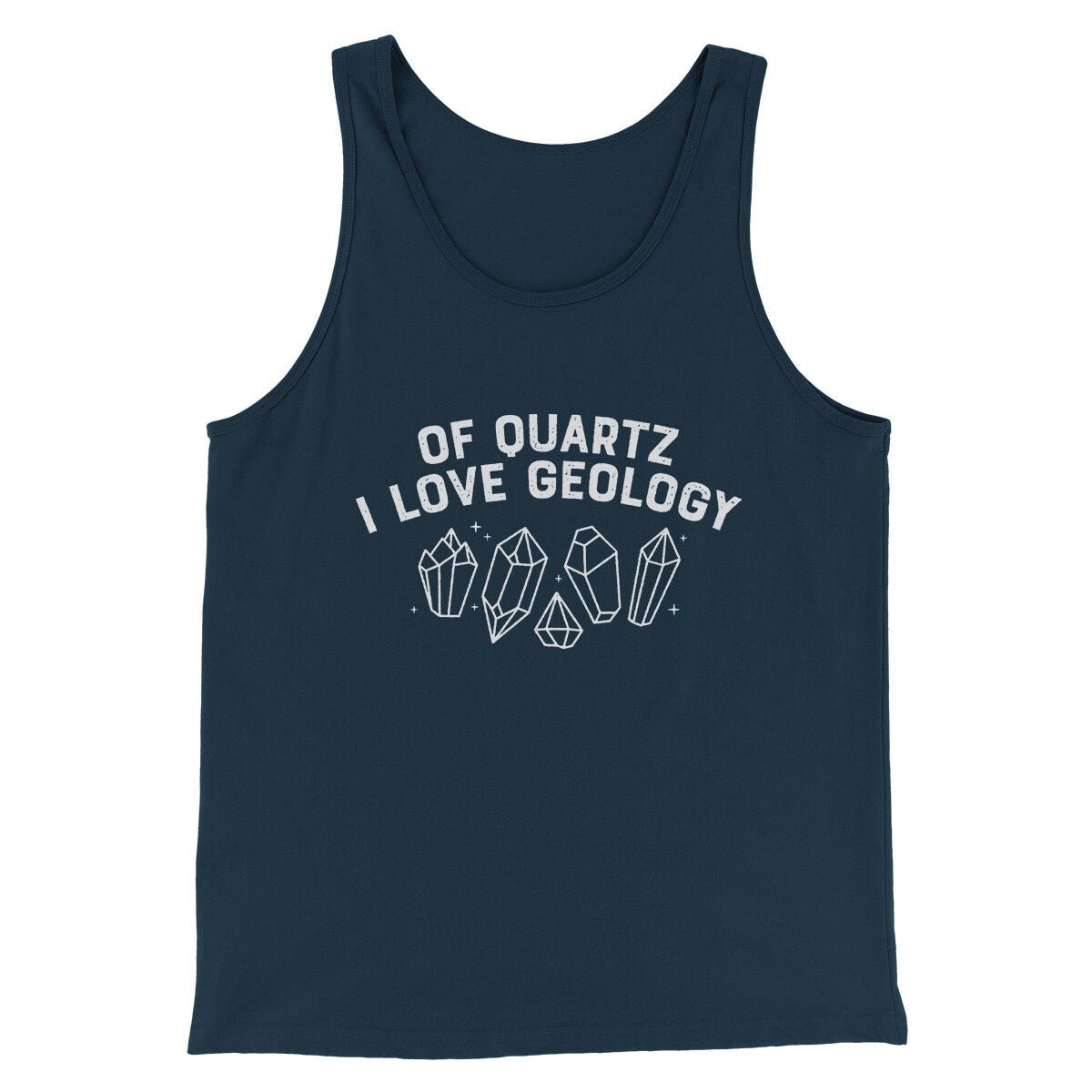 Of Quartz I Love Geology Men Unisex Tank Top - Combed Cotton Geology Tank