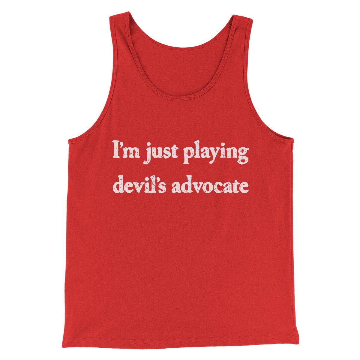 I'm Just Playing Devil's Advocate Funny Unisex Tank Top