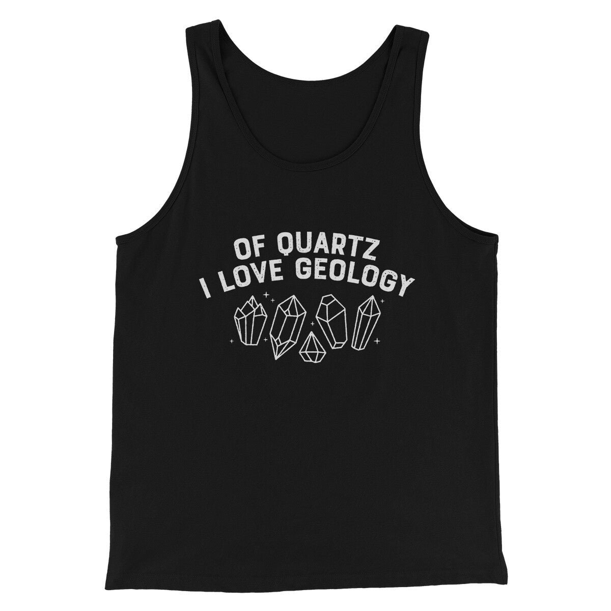 Of Quartz I Love Geology Men Unisex Tank Top - Combed Cotton Geology Tank
