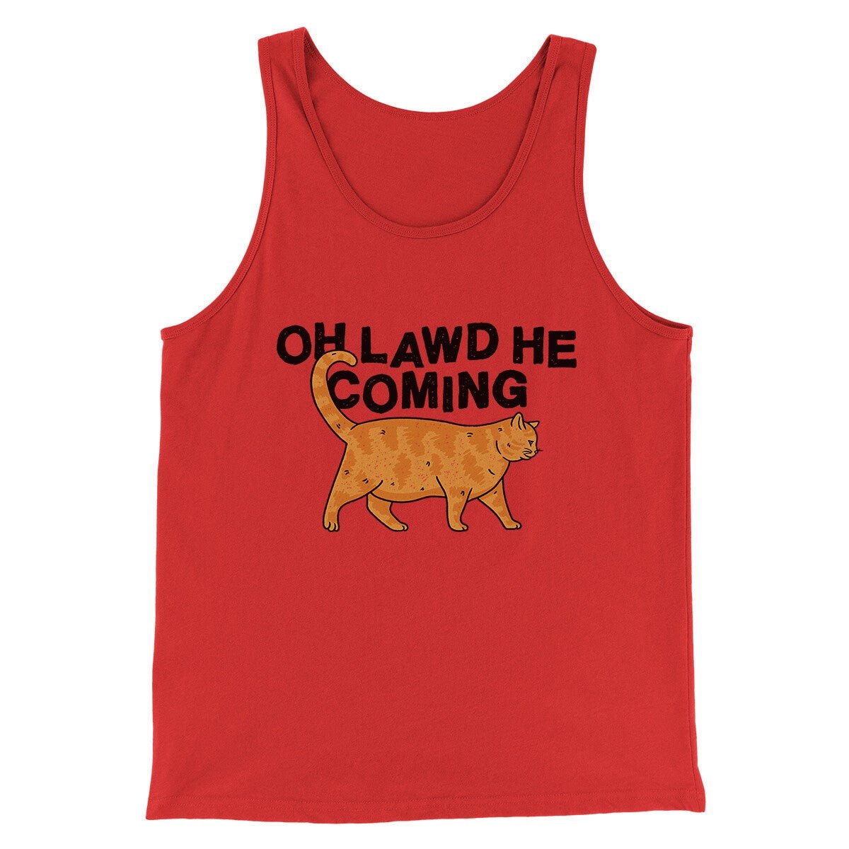 Oh Lawd He Coming Men Tank Top - Unisex Combed Cotton Tank